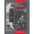 A City and the Dead; Zablotow Alive and Destroyed: Memorial Book of Zabolotov, Ukraine