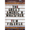 The Great American Whatever