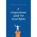 A Compassionate Guide for Social Robots