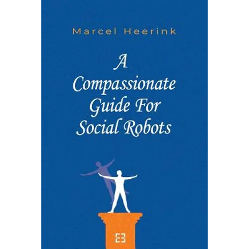 A Compassionate Guide for Social Robots