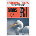 Birds of Rhode Island (The Birding Pro's Field Guides)