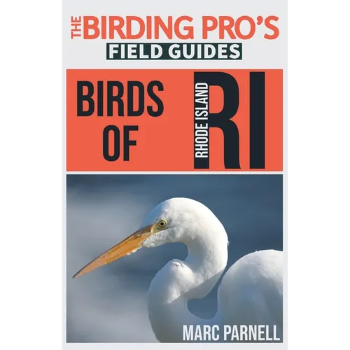 Birds of Rhode Island (The Birding Pro's Field Guides)