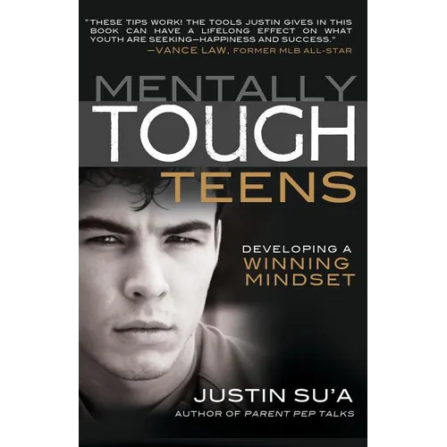 Mentally Tough Teens: Developing a Winning Mindset
