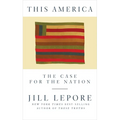 This America: The Case for the Nation