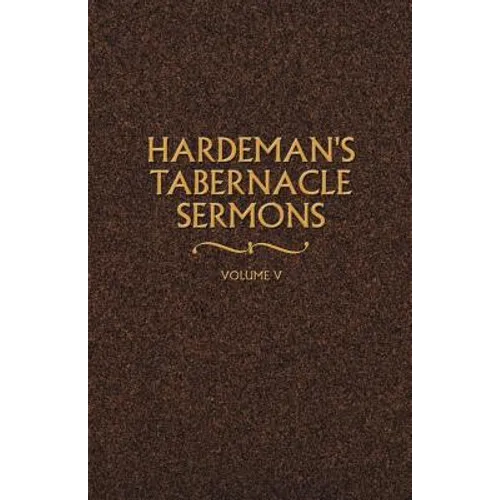 Hardeman's Tabernacle Sermons Volume V