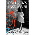 Pollock's Last Lover: A Novel of Art and Deception