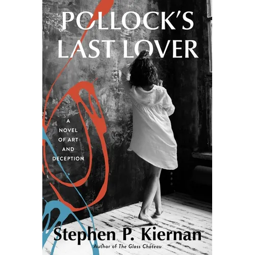 Pollock's Last Lover: A Novel of Art and Deception