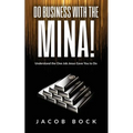 Do Business with the Mina: Understand the One Job Jesus Gave You to Do