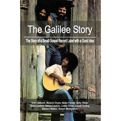 The Galilee Story: The Story of a Small Gospel Record Label with a Good Idea