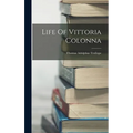 Life Of Vittoria Colonna