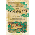 Explorers: A New History