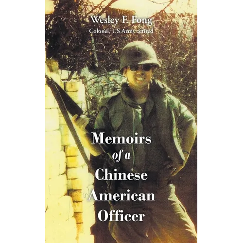 Memoirs of a Chinese American Officer