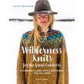 Wilderness Knits for the Great Outdoors: Stunning Scandi-Style Patterns for All Ages