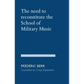 The need to reconstitute the School of Military Music