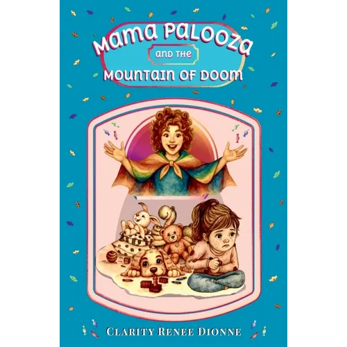 Mama Palooza and the Mountain of Doom