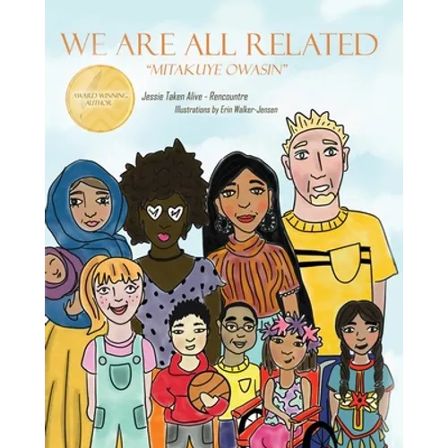 We Are All Related: Mitakuye Owasin