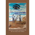 Chronicles of a Mother Anointed by God: After the Death of Her Children