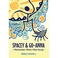 Spacey & Go-Anna: I Remember When I Was Young