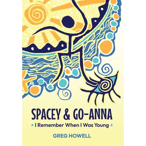 Spacey & Go-Anna: I Remember When I Was Young