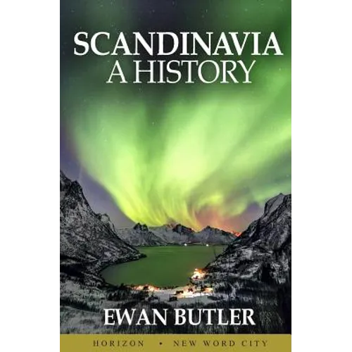 Scandinavia: A History