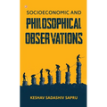 Socioeconomic And Philosophical Observations