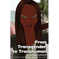 From Transgender to Transhuman: A Manifesto On the Freedom Of Form