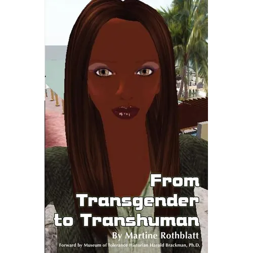 From Transgender to Transhuman: A Manifesto On the Freedom Of Form