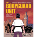 The Bodyguard Unit: Edith Garrud, Women's Suffrage, and Jujitsu