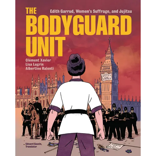 The Bodyguard Unit: Edith Garrud, Women's Suffrage, and Jujitsu