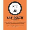 1600.io SAT Math Orange Book Volume II: Every SAT Math Topic, Patiently Explained