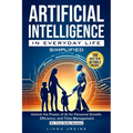 Artificial Intelligence in Everyday Life Simplified