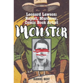Monster: Leonard Lawson: Rapist, Murderer, Comic Book Artist