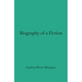 Biography of a Fiction