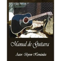 Manual de Guitarra: Tu manera facil de aprender