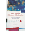 Steps Toward a Philosophy of Engineering: Historico-Philosophical and Critical Essays