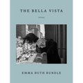 The Bella Vista: Poems