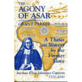 The Agony of Asar: A Thesis on Slavery by the Former Slave, Jacobus Elisa Johannes Capitein, 1717-1747