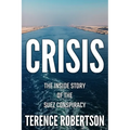 Crisis: The Inside Story of the Suez Conspiracy