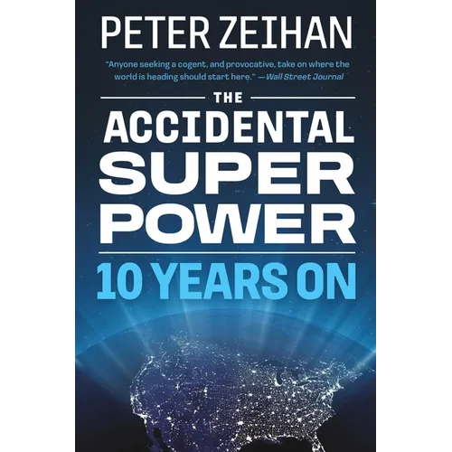 The Accidental Superpower: Ten Years on
