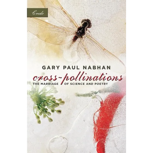 Cross-Pollinations: The Marriage of Science and Poetry