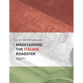 Maintaining the Italian Roadster: The 1966 - 1985 FIAT and Pininfarina 124 Spider (Black and White Version)