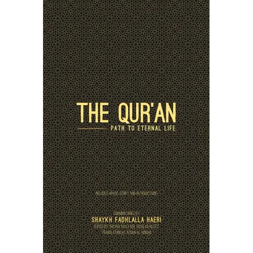 The Qur'an: Path to Eternal Life