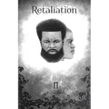Retaliation II