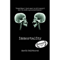 Immortality
