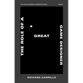 The Role of a Great Game Designer