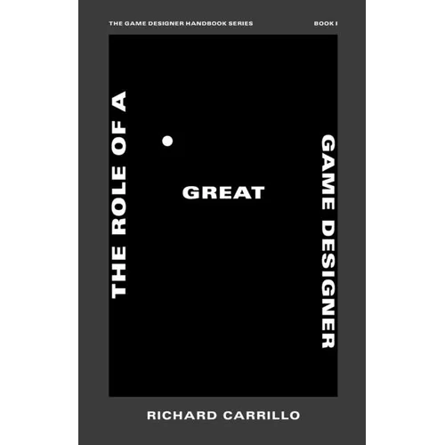 The Role of a Great Game Designer