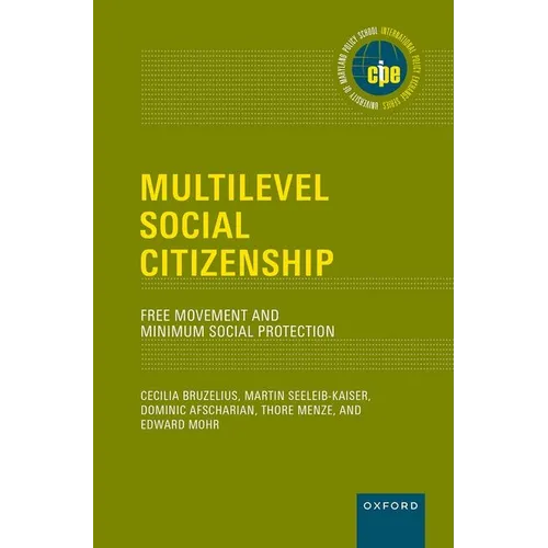 Multilevel Social Citizenship: Free Movement and Minimum Social Protection