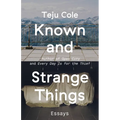 Known and Strange Things: Essays