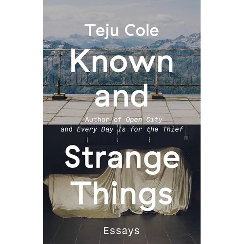 Known and Strange Things: Essays