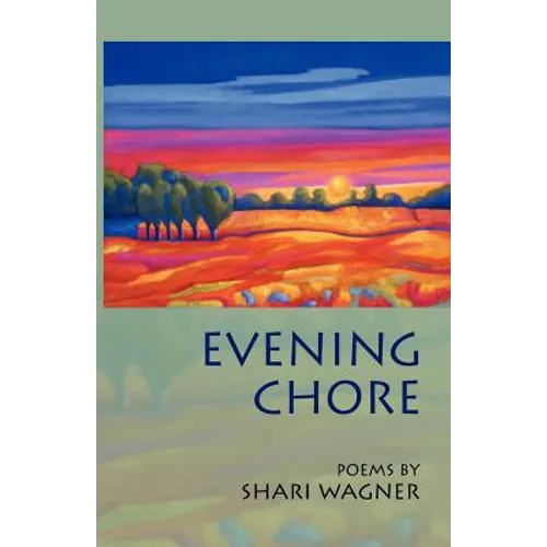 Evening Chore: Poems
